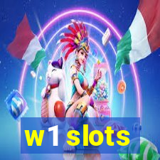 w1 slots